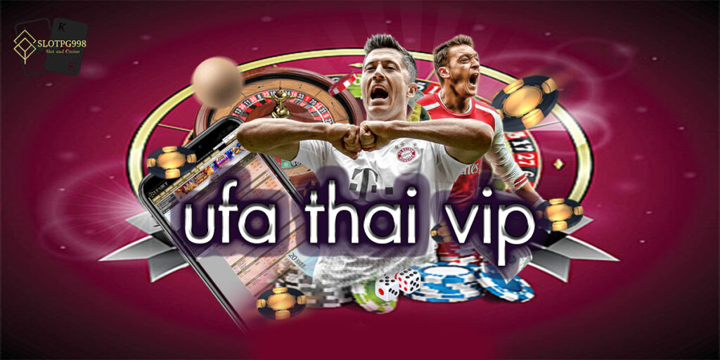 ufa thai vip